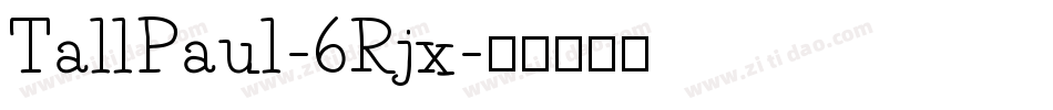 TallPaul-6Rjx字体转换