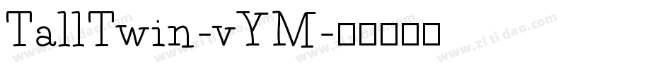 TallTwin-vYM字体转换