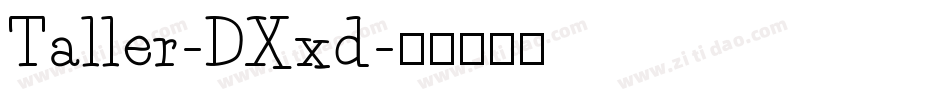 Taller-DXxd字体转换