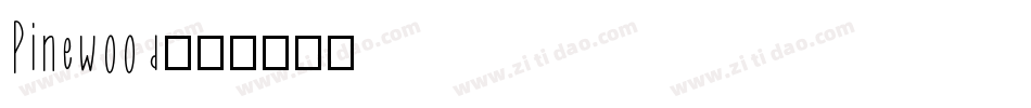 Pinewood字体转换