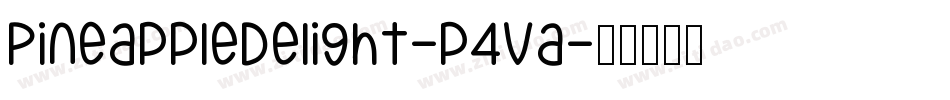 PineappleDelight-p4va字体转换