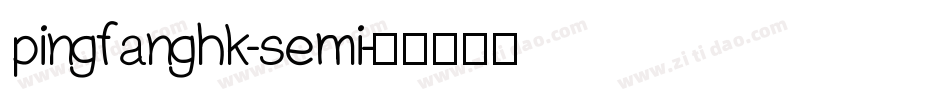 pingfanghk-semi字体转换