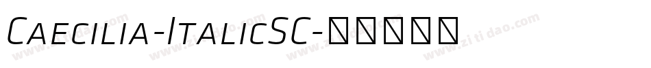 Caecilia-ItalicSC字体转换