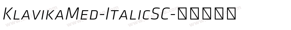 KlavikaMed-ItalicSC字体转换