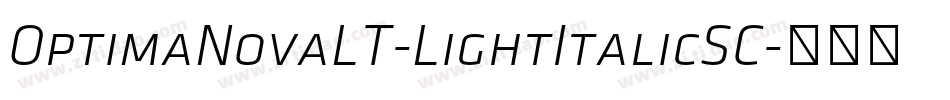 OptimaNovaLT-LightItalicSC字体转换