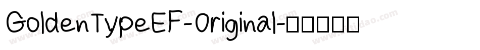 GoldenTypeEF-Original字体转换