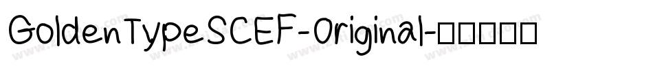 GoldenTypeSCEF-Original字体转换