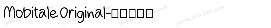 MobitaleOriginal字体转换