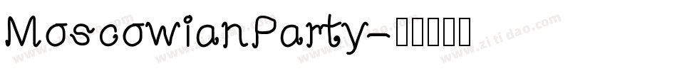MoscowianParty字体转换