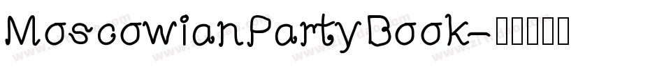MoscowianPartyBook字体转换