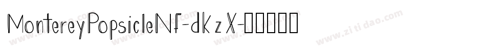 MontereyPopsicleNf-dKzX字体转换