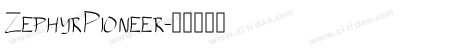 ZephyrPioneer字体转换