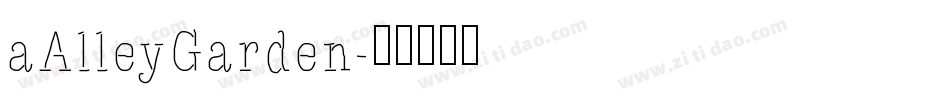 aAlleyGarden字体转换