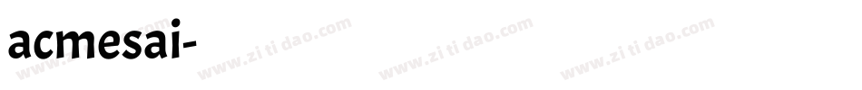 acmesai字体转换