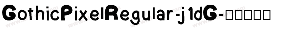 GothicPixelRegular-j1dG字体转换