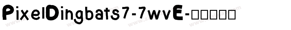 PixelDingbats7-7wvE字体转换