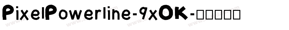 PixelPowerline-9xOK字体转换