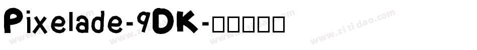 Pixelade-9DK字体转换