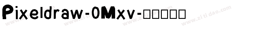 Pixeldraw-0Mxv字体转换