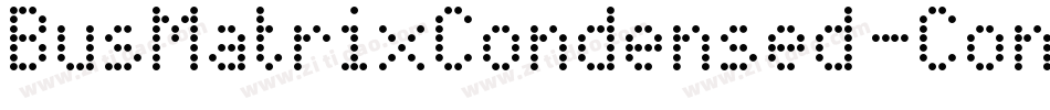 BusMatrixCondensed-Condensed字体转换
