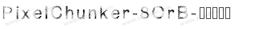 PixelChunker-8OrB字体转换