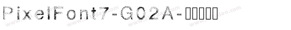 PixelFont7-G02A字体转换
