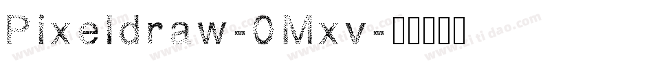 Pixeldraw-0Mxv字体转换