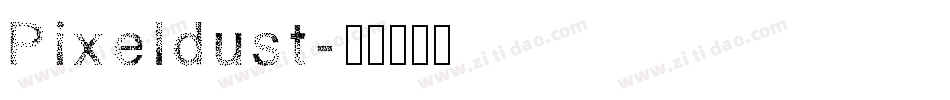 Pixeldust字体转换