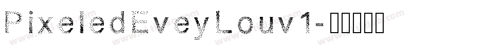 PixeledEveyLouv1字体转换