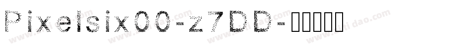 Pixelsix00-z7DD字体转换