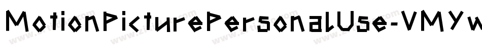 MotionPicturePersonalUse-VMYw字体转换
