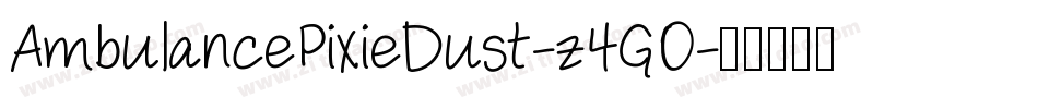 AmbulancePixieDust-z4G0字体转换