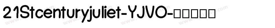 21Stcenturyjuliet-YJVO字体转换