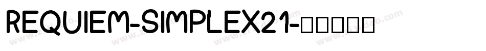 REQUIEM-SIMPLEX21字体转换