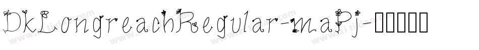 DkLongreachRegular-maPj字体转换