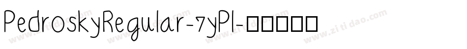 PedroskyRegular-7yPl字体转换