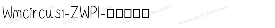 Wmcircus1-ZWPl字体转换