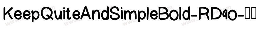 KeepQuiteAndSimpleBold-RD9o字体转换