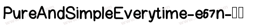 PureAndSimpleEverytime-e57n字体转换