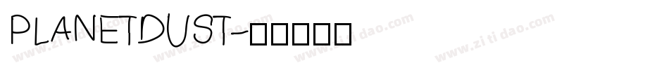 PLANETDUST字体转换