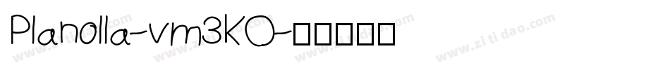 Planolla-vm3KO字体转换