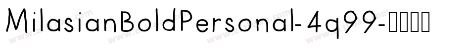 MilasianBoldPersonal-4q99字体转换