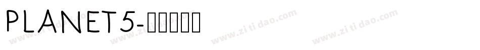 PLANET5字体转换