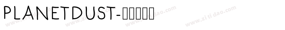 PLANETDUST字体转换