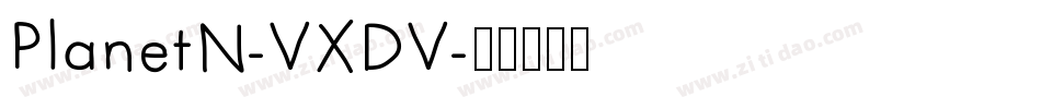 PlanetN-VXDV字体转换
