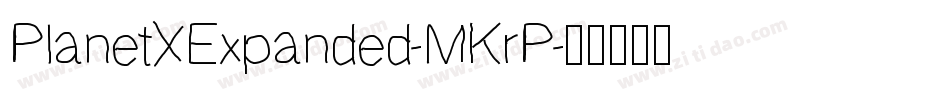 PlanetXExpanded-MKrP字体转换