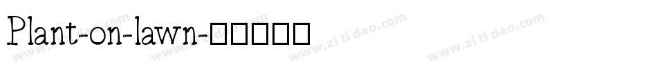 Plant-on-lawn字体转换