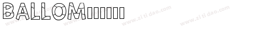 BALLOM字体转换