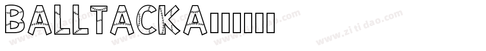 BALLTACKA字体转换