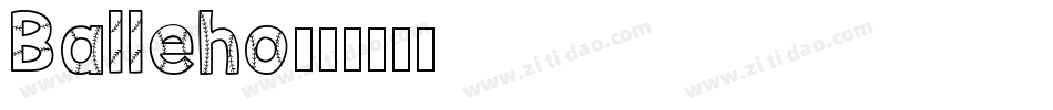 Balleho字体转换